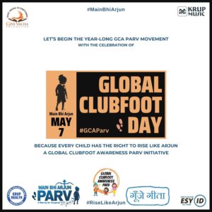 Global Clubfoot Day 7 May Global Clubfoot Ambassador Parv Thacker Birthday